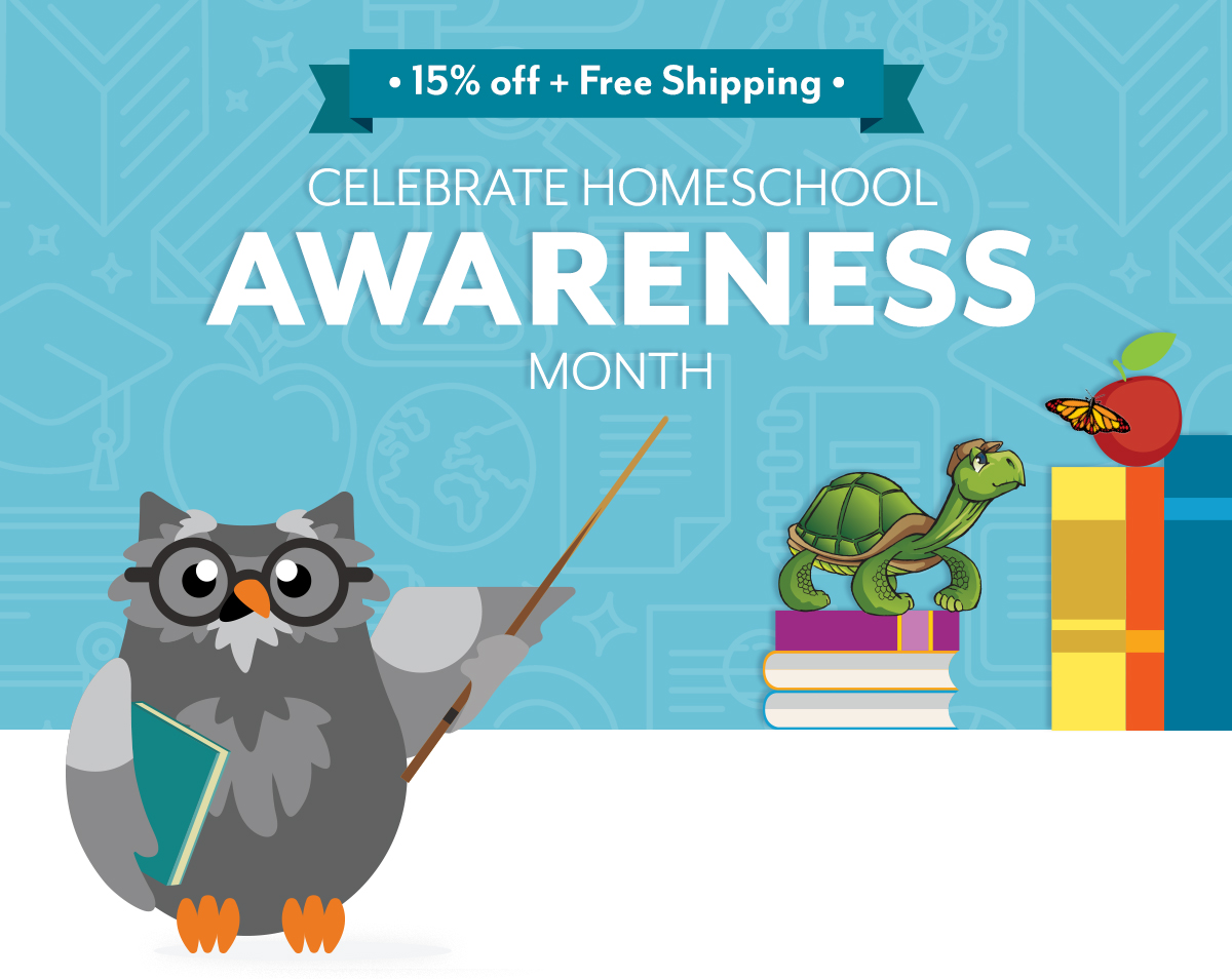 Celebrate Homeschool Awareness Month | 15% off + Free Shipping