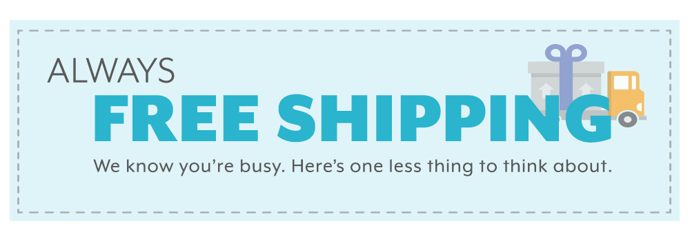 Free Shipping on All Orders