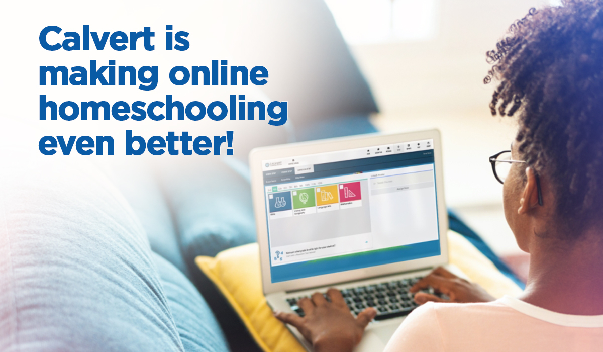 Calvert is making online homeschooling even easier!